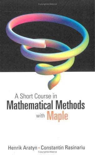 Tapa de A short course in mathematical methods with Maple