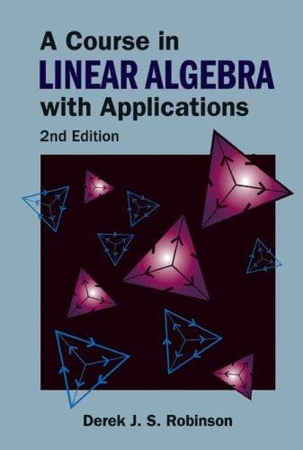 Tapa de A Course in Linear Algebra With Applications