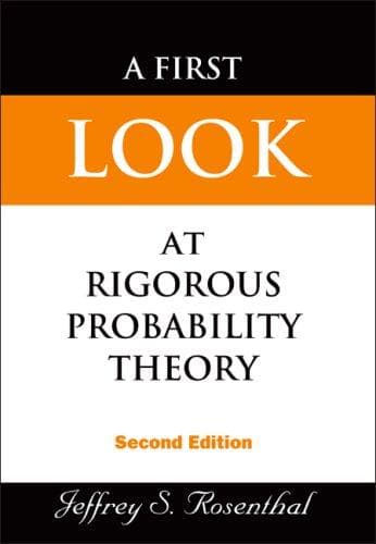 Tapa de First Look at Rigorous Probability Theory