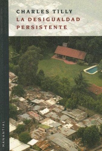 Tapa de La Desigualdad Persistente / Durable Inequality