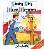 Tapa de Kicking King Lost in Letterland (Letterland Storybooks)