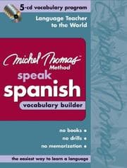 Tapa de Michel Thomas Speak Spanish Vocabulary Builder