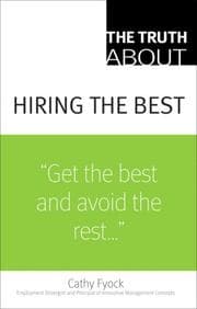 Tapa de The Truth About Hiring the Best (Truth About)