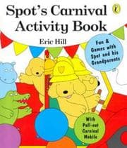 Tapa de Spot's Carnival Activity Book (Spot Books)