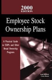 Tapa de Employee Stock Ownership Plans: A Practical Guide to Esops and Other Broad Ownership Programs