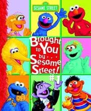 Tapa de Brought to You by . . . Sesame Street #1! (Brought to You By... Sesame Street!)