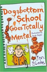 Tapa de Dogsbottom School Goes Totally Mental (Dogsbottom School)