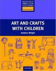 Tapa de Art and Crafts with Children (Resource Books for Teachers of Young Students)