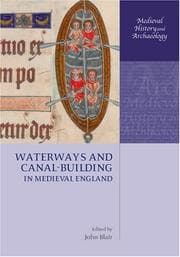 Tapa de Waterways and Canal-Building in Medieval England (Medieval History and Archaeology)