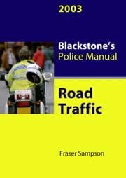 Tapa de Road Traffic, 2003 (Blackstone's Police Manuals)