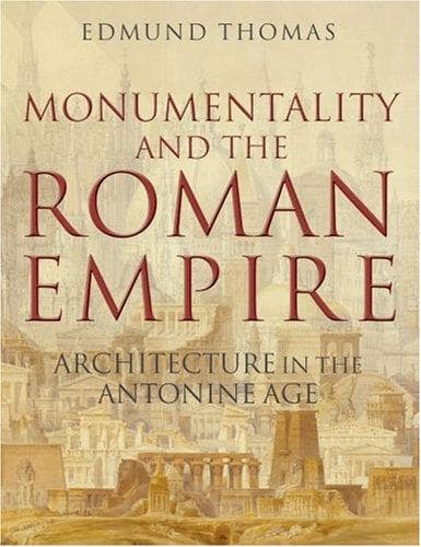 Tapa de Monumentality and the Roman Empire