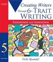 Tapa de Creating Writers Through 6-Trait Writing Assessment and Instruction (5th Edition) (Lessons for 6-Trait Writing Series)