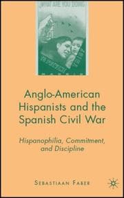 Tapa de Anglo-American Hispanists and the Spanish Civil War
