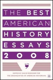 Tapa de Best American History Essays 2008