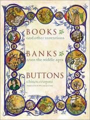 Tapa de Books, banks, buttons, and other inventions from the Middle Ages