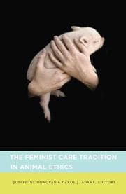 Tapa de The feminist care tradition in animal ethics