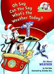 Tapa de The Cat in the Hat's Learning Library: Oh Say Can You Say What's the Weather Today?