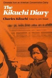Tapa de The Kikuchi Diary : Chronicle from an American Concentration Camp