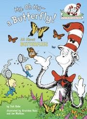Tapa de My, Oh My--A Butterfly! (Cat in the Hat's Lrning Libry)