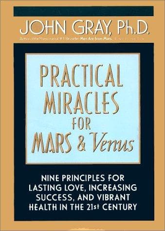 Tapa de Practical Miracles for Mars and Venus Nine Principles for Lasting Love, Increasing Success and Vibrant Health in the 21st Century