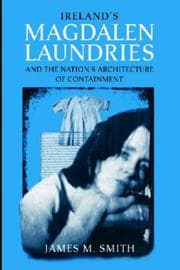Tapa de Ireland's Magdalen Laundries and the Nation's Architecture of Containment