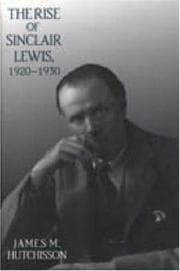 Tapa de The rise of Sinclair Lewis, 1920-1930