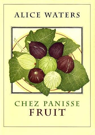 Tapa de Chez Panisse Fruit