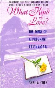 Tapa de What Kind of Love? The Diary of a Pregnant Teenager