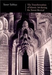Tapa de The Transformation of Islamic Art During the Sunni Revival (Publications on the Near East, University of Washington)