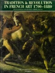 Tapa de Tradition and Revolution in French Art (National Gallery London Publications)