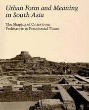 Tapa de Urban Form and Meaning in South Asia