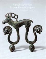 Tapa de Nomadic Art from the Eastern Eurasian Steppes