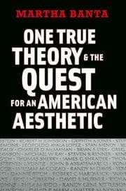 Tapa de One true theory & the quest for an American aesthetic