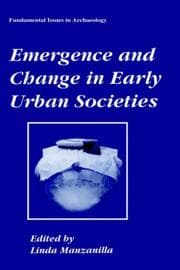Tapa de Emergence and Change in Early Urban Societies (Fundamental Issues in Archaeology)