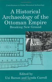 Tapa de The historical archaeology of the Ottoman Empire