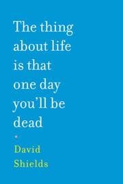 Tapa de The Thing About Life Is That One Day You'll Be Dead