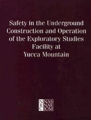 Tapa de Safety in the Underground Construction and Operation of the Exploratory Studies Facility at Yucca Mountain