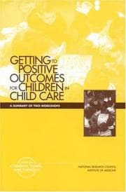 Tapa de Getting to positive outcomes for children in child care
