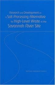 Tapa de Research and development on a salt processing alternative for high-level waste at the Savannah River Site