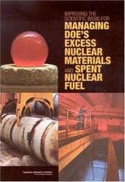 Tapa de Improving the scientific basis for managing DOE's excess nuclear materials and spent nuclear fuel