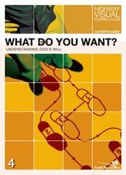 Tapa de What Do You Want? Leader's Guide