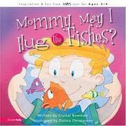 Tapa de Mommy May I Hug the Fishes?