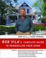 Tapa de Bob Vila's Complete Guide to Remodeling Your Home