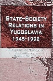 Tapa de State-society relations in Yugoslavia, 1945-1992