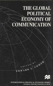 Tapa de The Global Political Economy of Communication