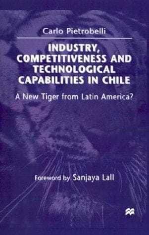 Tapa de Industry, competitiveness, and technological capabilities in Chile