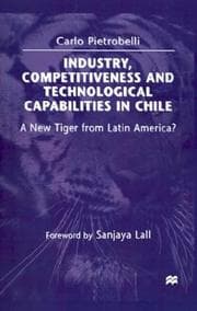 Tapa de Industry, competitiveness, and technological capabilities in Chile