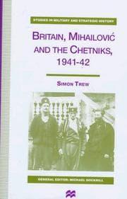 Tapa de Britain, Mihailović, and the Chetniks, 1941-42