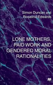 Tapa de Lone mothers, paid work and gendered moral rationalities
