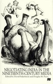 Tapa de Negotiating India in the nineteenth-century media